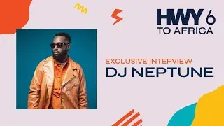 A Conversation w DJ Neptune (Nigeria)