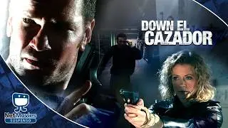 Down el Cazador - Película GRATIS - Película de Suspenso Doblada | NetMovies Suspenso
