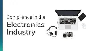 Compliance in the Electronics Industry