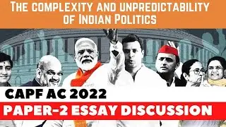 Complexity and Unpredictability of Indian Politics | CAPF AC 2021 | PAPER-2