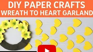 How to Make a Paper Flower Wreath & Heart Garland | Simple DIY Home Decor Craft