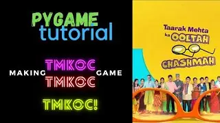 Python Pygame tutorial | Tarak Mehta Ka Ooltah Chashmah Game | Learn Python