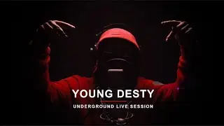Young Desty | UNDERGROUND LIVE SESSION