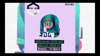 Andre Salmon, Steven Joint, CUEVAS (ES) - My Hood (Extended Mix) (Ole Rec) (Tech House)