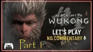 Black Myth Wukong | Part 1 - Forest of Wolves (PS5 No Commentary)