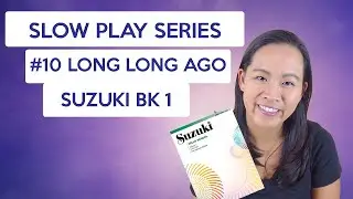 Slow Play Series: Long Long Ago T.H. Bayly Suzuki Cello Book 1