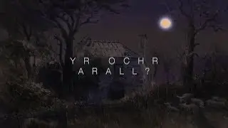 Yr Ochr Arall? (The Other Side?) 02 - Gwyndy