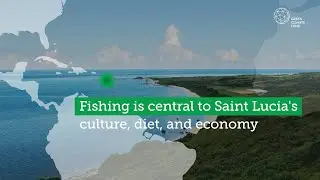 GCF in Saint Lucia: Climate-resilient fisheries sector