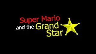 Super Mario & The Grand Star | 0 star speedrun in 6:03