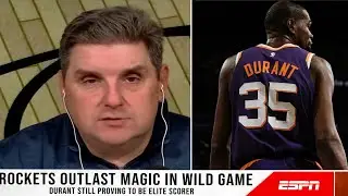 GET UP  Windhorst calls KD unreal as Durant erupts for 35 to lead Houston past Orlando 117 113 in OT