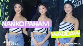 FUNKOT PALEMBANG - NAN KO PAHAM X WADIDAW NEW 2026 BY DJ ALMIRA BERTO