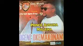PRINCE AUSUMA MALAIKA || OGENE OKEMAKONAM (OFFICIAL)