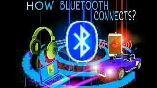 HOW BLUETOOTH WORKS? 