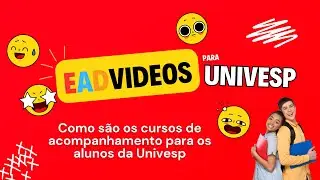 Vai cursar Univesp? Saiba que podemos te ajudar (e muito) | eadvideos