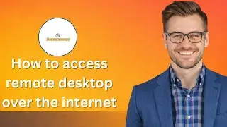 Как получить доступ к удалённому рабочему столу через интернет (последнее обновление)
