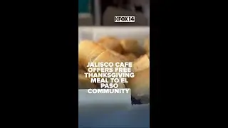 Jalisco Cafe offers free Thanksgiving meal to El Paso community
