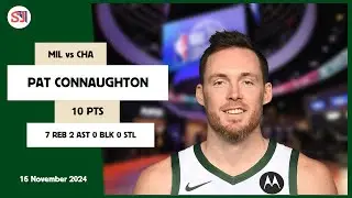 PAT CONNAUGHTON 10 PTS vs CHA 16 Nov 24-25 MIL Highlights