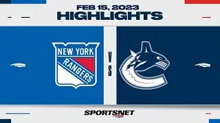NHL Highlights | Rangers vs. Canucks - February 15, 2023