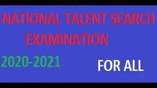 NATIONAL TALENT SEARCH EXAMINATION 2020-2021