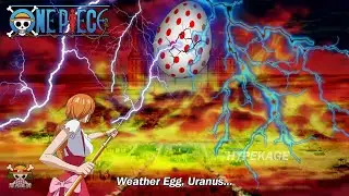 Only Nami Can Control Ancient Weapon Uranus?
