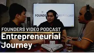 Our Entrepreneurial Journey | Founders Podcast | RP Argonza