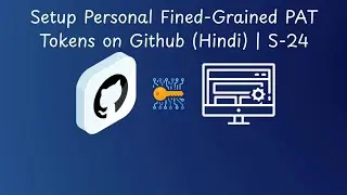 GitHub Fine-Grained PAT Token Setup (Hindi) | S-24