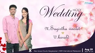HOLY WEDDING I M. SUGIRTHA VINSLET WEDS W. KERALD NEW GRACE CHURCH KANYAKUMARI KKM INTERNATIONAL