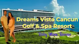 Обзор курорта Baby Moon All Inclusive! Курорт Dreams Vista Cancun Golf & Spa