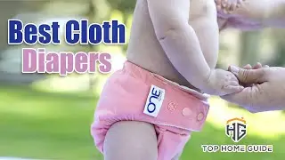 ▶️Cloth Diapers: Top 5 Best Cloth Diapers For Newborns in 2020 - [ Buying Guide ]