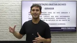 Interpreta&ccedil;&atilde;o Objetiva do fato Gerador