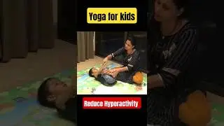 Yoga for kids/reduce hyperactivity/strengthen core/reflex integration#asd#adhd#activityforkids