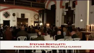 S. Bertuletti: PASSACAGLIA in MI MINORE nello STILE CLASSICO (Live)