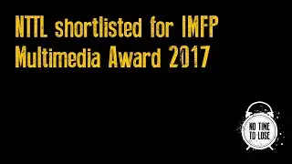 No Time to Lose website shortlisted for the IMFP Multimedia Award 2017