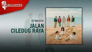 D'MASIV - Jalan Ciledug Raya (Official Karaoke Video)