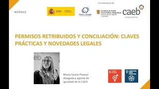 P&iacute;ldora `PERMISOS RETRIBUIDOS Y CONCILIACI&Oacute;N CLAVES PR&Aacute;CTICAS Y NOVEDADES LEGALES&acute;