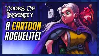 I&rsquo;M IN A CARTOON IN THIS ROGUELITE! | Doors of Insanity