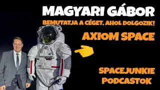 Trailer👉 Magyari G&aacute;bor bemutatja c&eacute;get, ahol dolgozik! AXIOM SPACE #axiomspace 