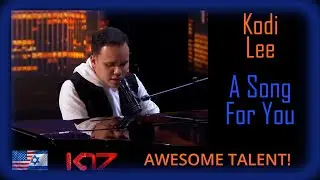 AMAZING STORY, TALENT & PERFORMANCE!!! Kodi Lee - A Song For You - AGT 2019