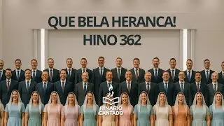 Hino 362 – Que Bela Herança! | Hinário Cantado | Hino CCB #hinosccb #hinariocantado #hino362 #coral