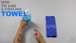 How To Use a Cooling Towel