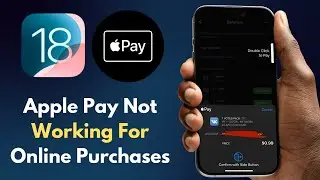 How to Fix Apple Pay Not Working for Online Purchases | iPhone or iPad | iOS 18