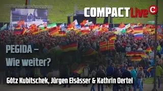 PEGIDA &ndash; Wie weiter? COMPACT-Live (G&ouml;tz Kubitschek, J&uuml;rgen Els&auml;sser, Kathrin Oertel)