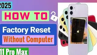 How To Reset IPhone 11 pro max /11 pro max hard rest 2025