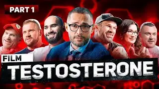 Testosterone: How It Affects Your Brain and Body (Part 1) &ndash; Documentary by Alexander Dzhidzaria