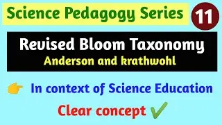 Bloom Taxonomy | Revised Bloom Taxonomy - Anderson & krathwohl | Science pedagogy
