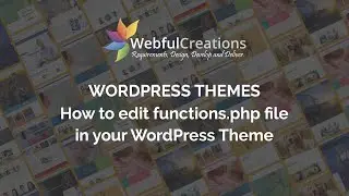 How to edit WordPress theme's functions.php file | Webful Creations