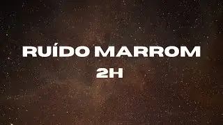 Ruído Marrom Profundo para Dormir | Sono Contínuo por 2 Horas