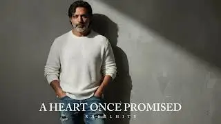 A HEART ONCE PROMISED - RASELHITS 