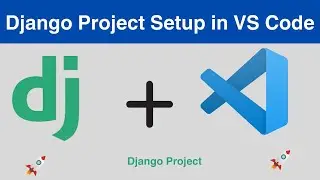 Django Project Setup in Vs Code