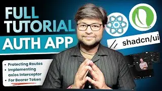 28. Protecting Routes 🔥 Implementing AXIOS Interceptors to send Token in every request | Auth App